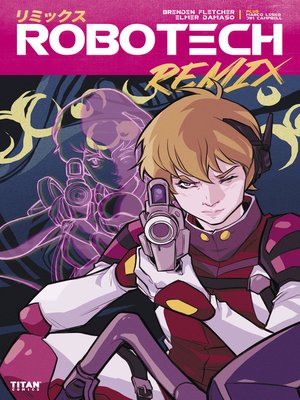 cover image of Robotech: Remix (2019), Issue 1